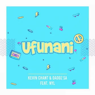 Ufunani by Kevin Chant & Daddz SA