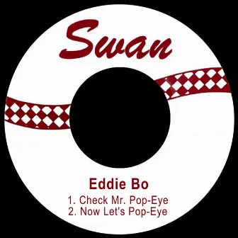 Check Mr. Pop-Eye / Now Let's Pop-Eye by Eddie Bo