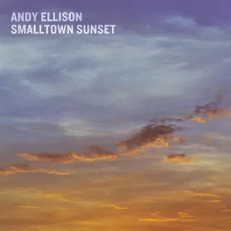 Small Town Sunset by Andy Ellison