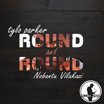 Round & Round by Tylo Parker