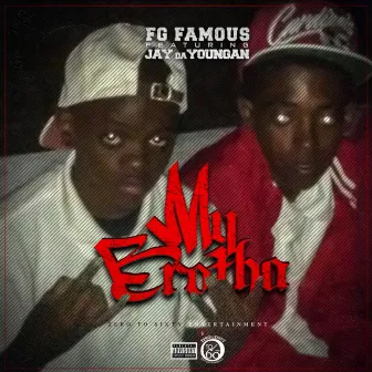 My Brotha by FG Famous