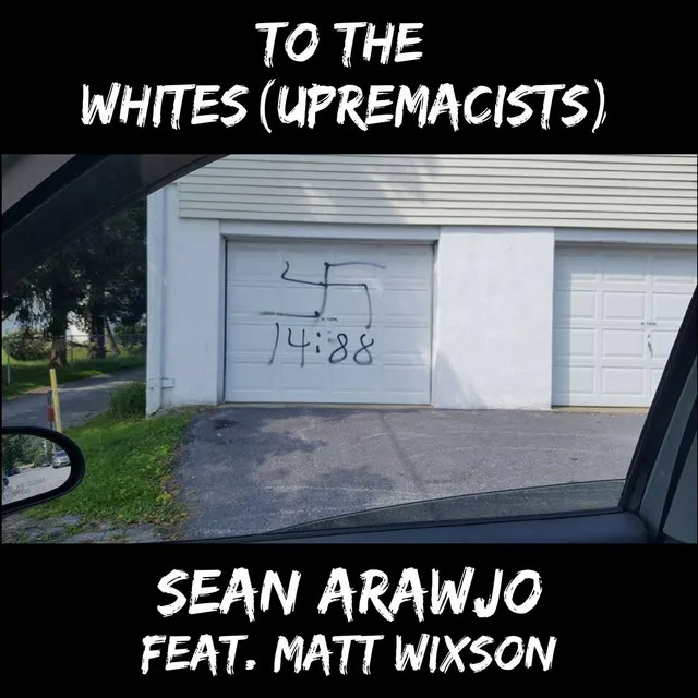 To the Whites(upremacists)