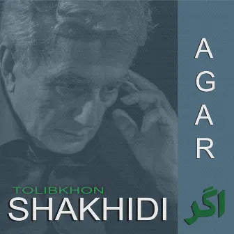 Tolibkhon Shakhidi: Agar by Sergey Skripka