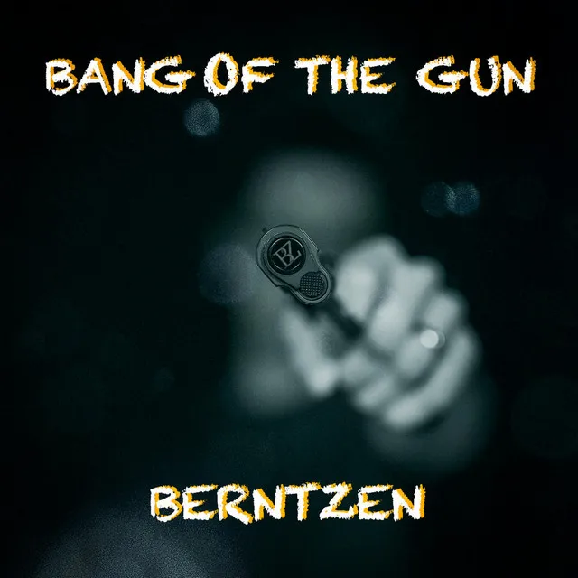 Bang Of The Gun