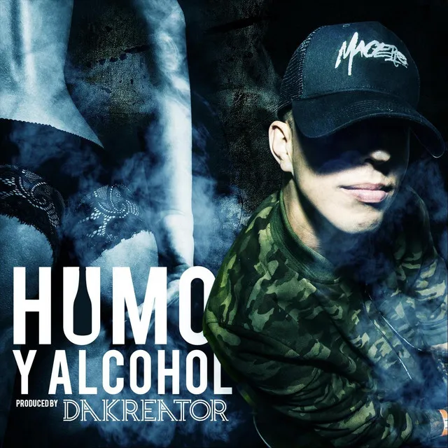 Humo y Alcohol (feat. Dakreator)