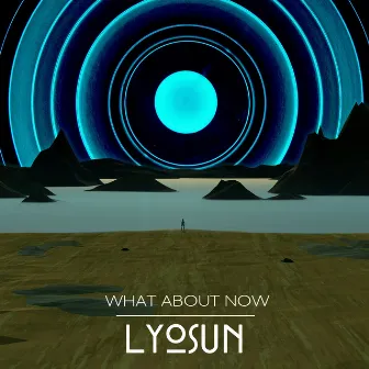 What About Now by LyOsun