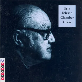 Eric Ericson Chamber Choir by Eric Ericson Chamber Choir