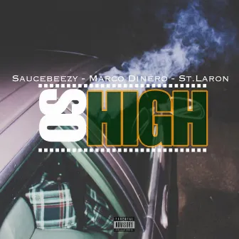 So High by Saucebeezy