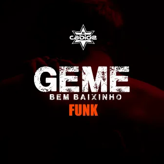 Geme Bem Baixinho Funk by Dj Loss do Beats