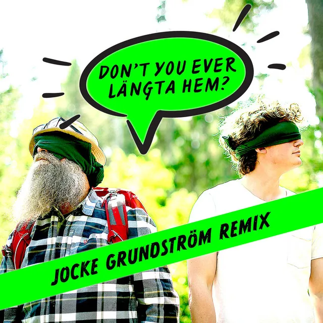 Don’t You Ever Längta Hem? - Jocke Grundström Remix