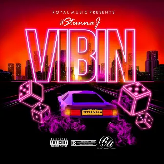 Vibin' by Stunna J