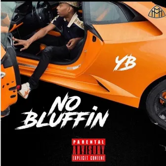 No Bluffin by YB