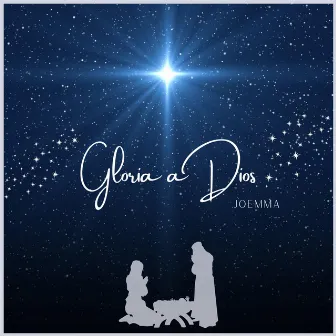 Gloria a Dios by JoEmma