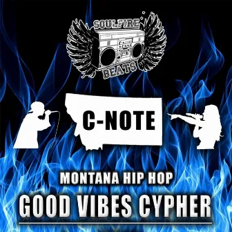 Good Vibes Cypher #1 by Soulfire Beats