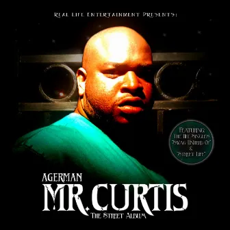 Mr. Curtis The Street Album by Agerman