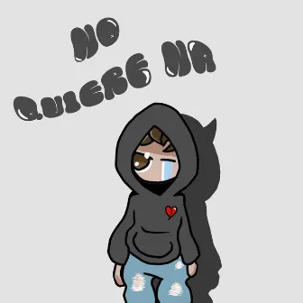 No Quiere Na by Keedian