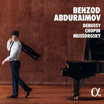 Debussy - Chopin - Mussorgsky by Behzod Abduraimov