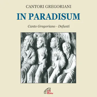 In paradisum (Liturgia dei defunti e dei santi) by Cantori Gregoriani