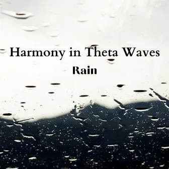 Harmony in Theta Waves, Rain by Rain Games