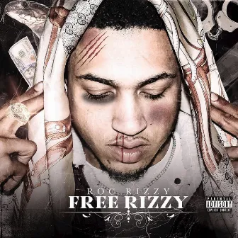 FREE RIZZY by Roc Rizzy