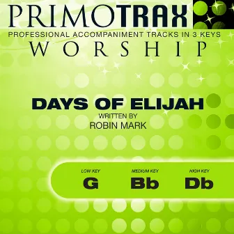 Days of Elijah (Worship Primotrax) [Performance Tracks] - EP by Aeron Frith