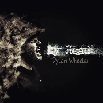 My Head by Dylan Wheeler