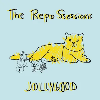 The Repo Ssessions, Vol. 1 by Jollygood