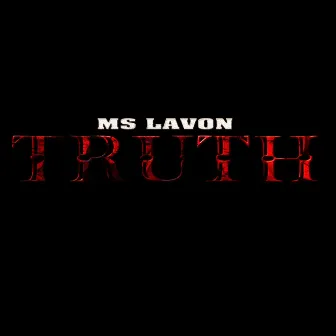 Truth by Ms Lavon