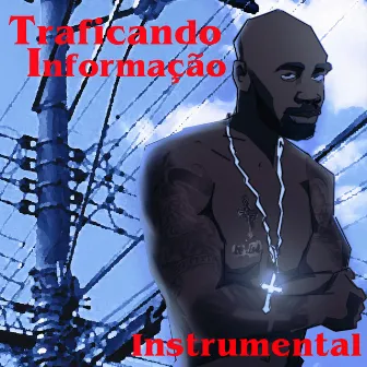 Traficando Informação (Instrumental) by MV Bill