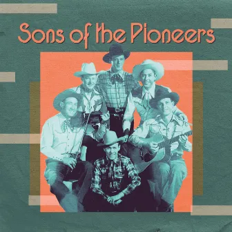 Presenting The Sons of the Pioneers by Sons of the Pioneers