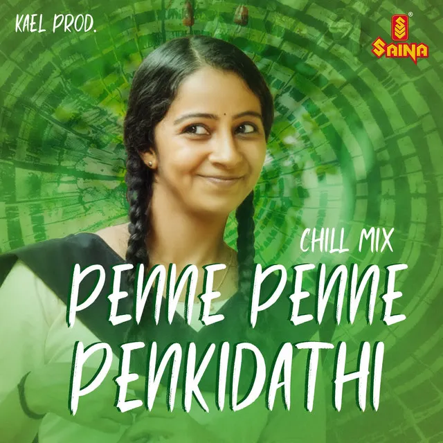 Penne Penne Penkidathi - Chill Mix