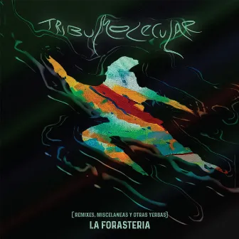 Tribu Molecular by La Forastería