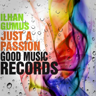 Just a Passion by Ilhan Gumus