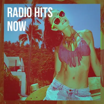 Radio Hits Now by #1 Hits Now