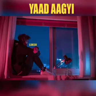 Yaad Aagyi by Laksh