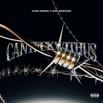 CANTFCKWITHUS by Mac Montana