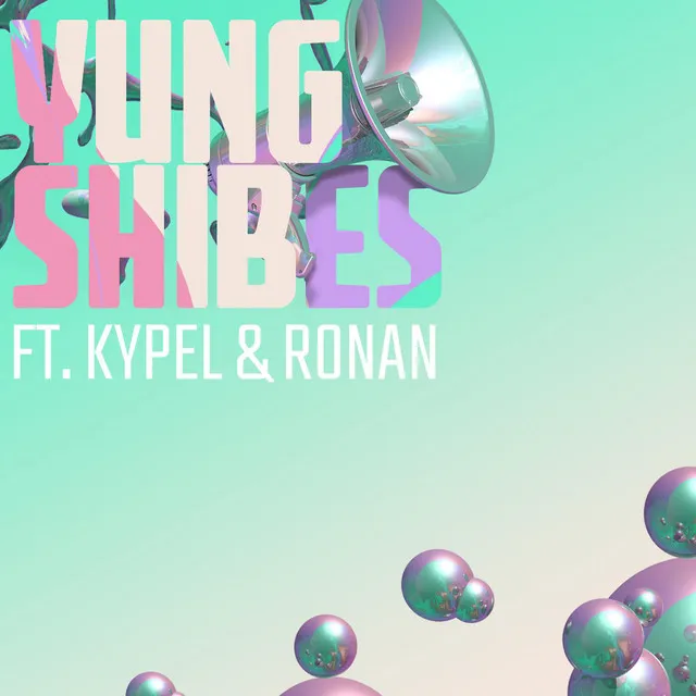 Yung Shibes (feat. Kypel & Ronan)