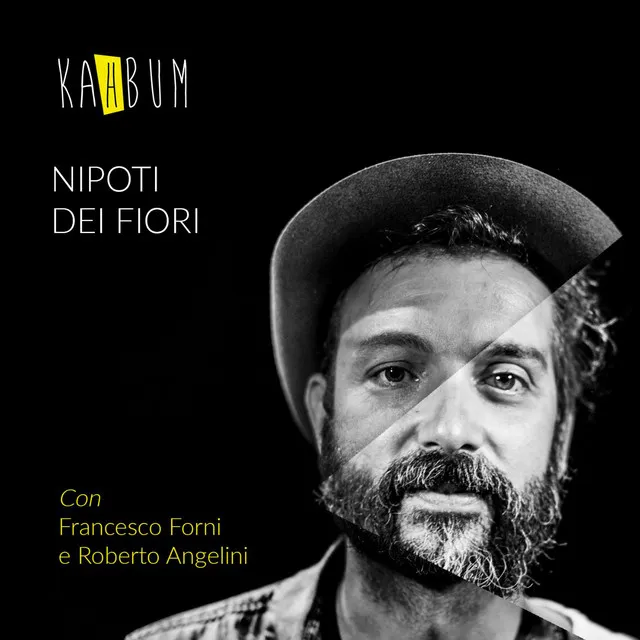 Nipoti dei fiori (feat. Roberto Angelini & Francesco Forni)