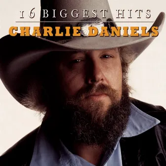 16 Biggest Hits by Charlie Daniels