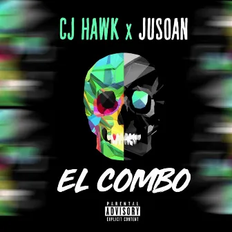 El Combo (with Jusoan) by Cj Hawk