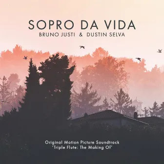 Sopro da Vida (Original Motion Picture Soundtrack) by Bruno Justi