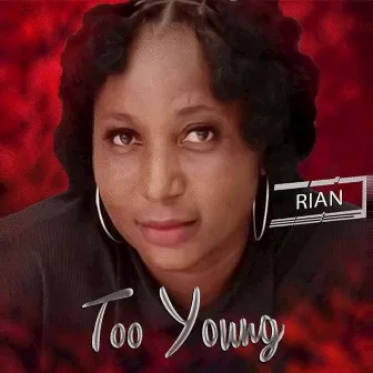 Too Young by Rian