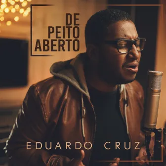 De Peito Aberto by Eduardo Cruz