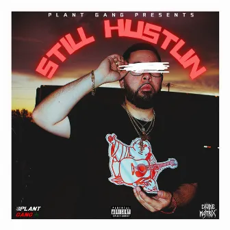 Still Hustlin by Young Milan