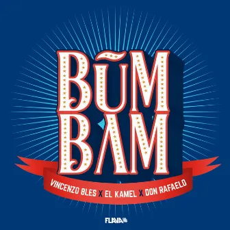 Bum Bam by Don Rafaelo