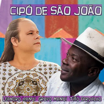 Cipó de São João by Tião Carvalho