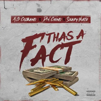 Thas a Fact by A.G. Cubano