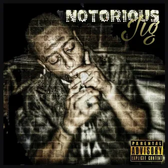 Notorious J.I.G. by Jig Jennings