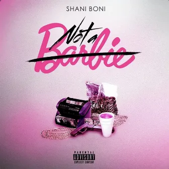 Not A Barbie by Shani Boni