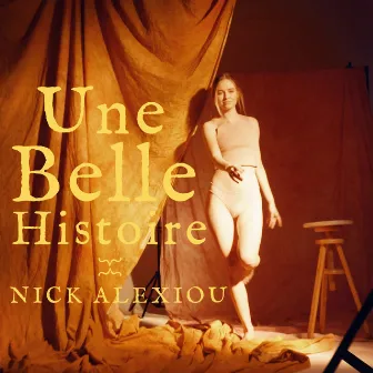 Une Belle Histoire by Nick Alexiou